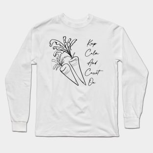 Keep Calm And Carrot On Funny Ink Line Art Long Sleeve T-Shirt